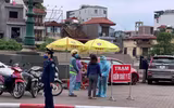 Những chốt chặn hiệu quả chống dịch Covid-19 ở hai đầu cầu Long Biên, Chương Dương