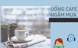Hà Nội mưa rét: Đi đâu, ăn gì thú vị nhất?