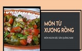 [ẢNH] Độc đáo với những món ngon được chế biến từ xương rồng