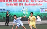 [Ảnh] Hấp dẫn 10 trận mở màn giải bóng đá học sinh THPT Hà Nội 2018