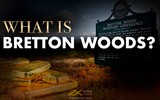 Nga - Trung sẽ phá hủy hệ thống Bretton Woods bằng đồng Nhân dân tệ và BRICS?