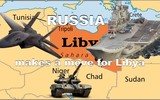 Phương Tây lo ngại viễn cảnh căn cứ hải quân Nga xuất hiện tại Libya