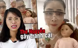 [ẢNH] Lời cảnh tỉnh sau video Thơ Nguyễn ‘xin vía học giỏi’ từ búp bê Kumanthong: Cha mẹ cần làm gì để bảo vệ trẻ? 
