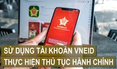 Hà Nội: Sử dụng tài khoản VNeID thực hiện thủ tục hành chính trước 1/7
