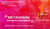 Mở tài khoản nhận quà lớn cùng Agribank