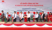 Khởi công dự án làm sống lại các con sông tại Thủ đô