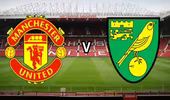 M.U vs Norwich – Chào đón kỷ nguyên mới