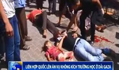 Liên Hợp Quốc lên án vụ không kích trường học ở dải Gaza