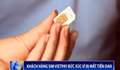 Khách hàng sim VIETPAY bức xúc vì bị mất tiền oan
