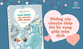 “Sài Gòn chọn nhớ những điều thương”: Ký ức về một mùa hoa nở trong bão dữ