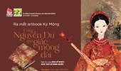Ra mắt artbook “Cùng Nguyễn Du qua giấc mộng dài” 