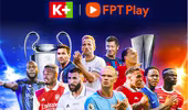 UEFA Champions League có trên app K+