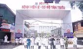 Bệnh viện K Tân Triều chính thức được dỡ phong tỏa sau 5 tuần cách ly y tế 