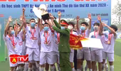 Giải bóng đá học sinh THPT Hà Nội 2020 thành công trên nhiều phương diện