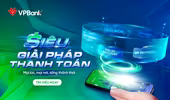 Thanh toán dễ dàng hơn mỗi ngày với Siêu Giải pháp mới từ VPBank