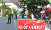 15 ngày dồn tối đa trí lực chống dịch ở một địa bàn "nóng” 