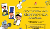Phát động cuộc thi viết “Kính Vạn Hoa mở ra thế giới” 
