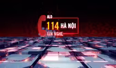 Alo114 Hà Nội xin nghe: Hiệu quả từ hệ thống truyền tin báo cháy 