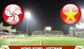 HTV Thể thao truyền hình trực tiếp trận Hong Kong – Việt Nam
