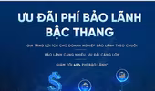 Doanh nghiệp bảo lãnh theo chuỗi: Bảo lãnh càng nhiều, ưu đãi càng lớn