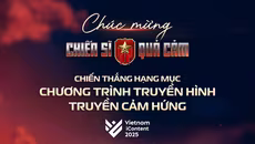 "Chiến sĩ quả cảm" được vinh danh “Chương trình truyền hình truyền cảm hứng” tại Vietnam iContent Awards 2025