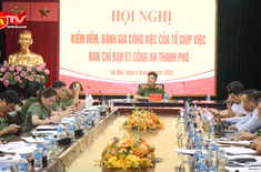 Kiểm đếm, đánh giá kết quả công việc của tổ giúp việc Ban chỉ đạo 57 CATP Hà Nội