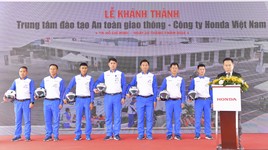 Honda Việt Nam khánh thành Trung tâm đào tạo An toàn giao thông thứ hai tại phía Nam