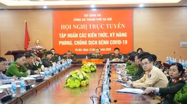 Bộ Công an tập huấn công tác phòng, chống dịch bệnh Covid-19