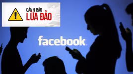 Gài bẫy lừa chiếm đoạt tài sản của bạn Facebook
