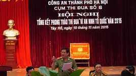 Cụm thi đua số 6- CATP Hà Nội: Thực hiện đồng bộ nhiều biện pháp nghiệp vụ, trấn áp mạnh tội phạm