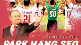 Phim tài liệu đặc biệt về HLV Park Hang seo sắp ra rạp Việt