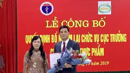 Ông Nguyễn Thanh Phong được bổ nhiệm lại chức Cục trưởng Cục An toàn thực phẩm