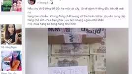 Vẫn còn đối tượng rao bán tiền giả trên Facebook