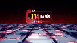 Alo114 Hà Nội xin nghe: Phòng ngừa cháy nổ mùa hanh khô