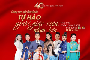 Chương trình nghệ thuật đặc biệt "Tự hào người giáo viên nhân dân"