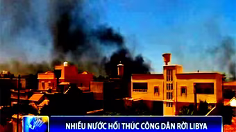 Giao tranh leo thang, nhiều nước hối thúc công dân rời Libya