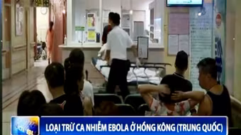Loại trừ ca nhiễm Ebola ở Hồng Kông