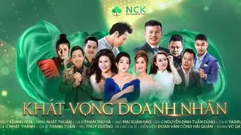 Các nghệ sĩ nổi tiếng góp mặt trong đêm nhạc "Khát vọng doanh nhân" 