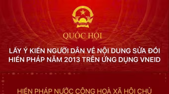 Cách thức để người dân góp ý sửa đổi, bổ sung một số điều của Hiến pháp 2013 trên VNeID
