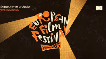 "Liên hoan Phim châu Âu 2025" trở lại tại Hà Nội và TP.HCM