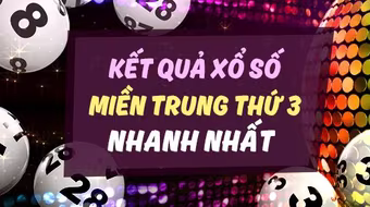 Kết quả xổ số miền Trung