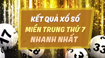 KQXSMT 29/7 - Kết quả xổ số miền Trung hôm nay ngày 29 tháng 7 năm 2023