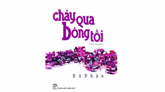 “Chảy qua bóng tối” 