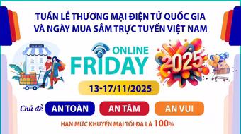 Tuần lễ thương mại điện tử quốc gia và Ngày mua sắm trực tuyến Việt Nam - Online Friday 2025