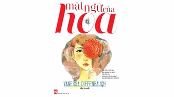 Câu chuyện xúc động trong “Mật ngữ của hoa”