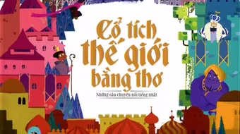 “Cổ tích thế giới bằng thơ”