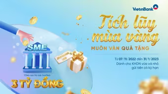 3 tỷ đồng dành tặng doanh nghiệp SME gửi tiền tại VietinBank