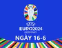 Lịch thi đấu EURO 2024 ngày 16-6: Đương kim vô địch Italia xuất trận