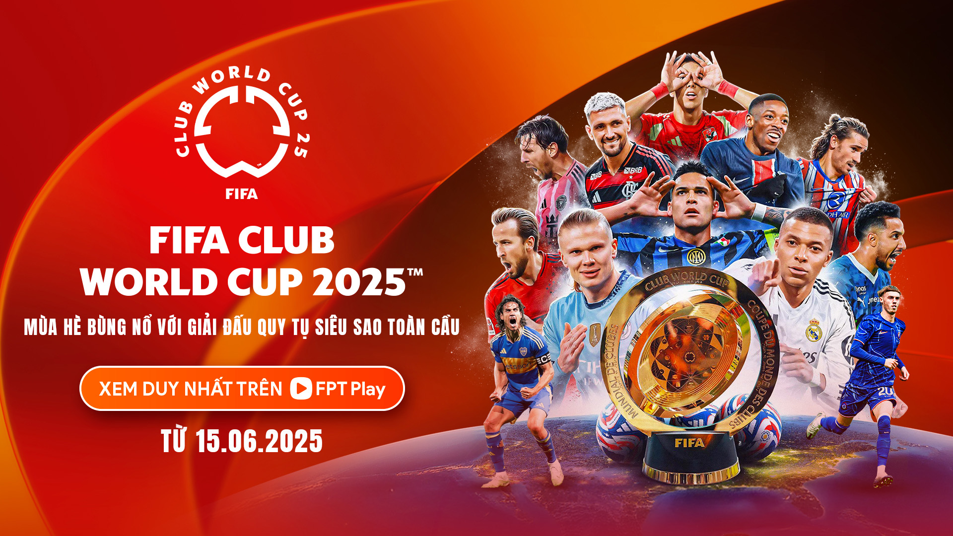 FPT Play sở hữu bản quyền FIFA Club World Cup 2025™