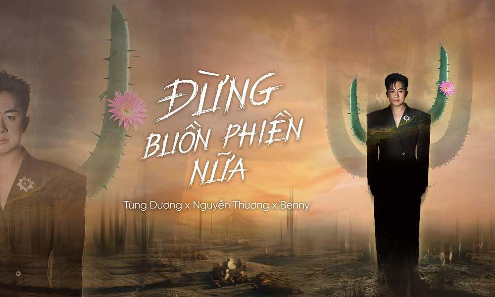Tùng Dương kết hợp với nhạc sĩ kém 12 tuổi "kê thuốc chữa lành" cho khán giả